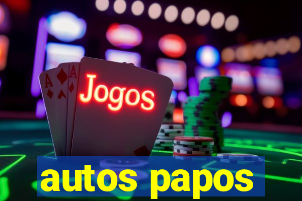 autos papos